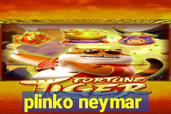 plinko neymar